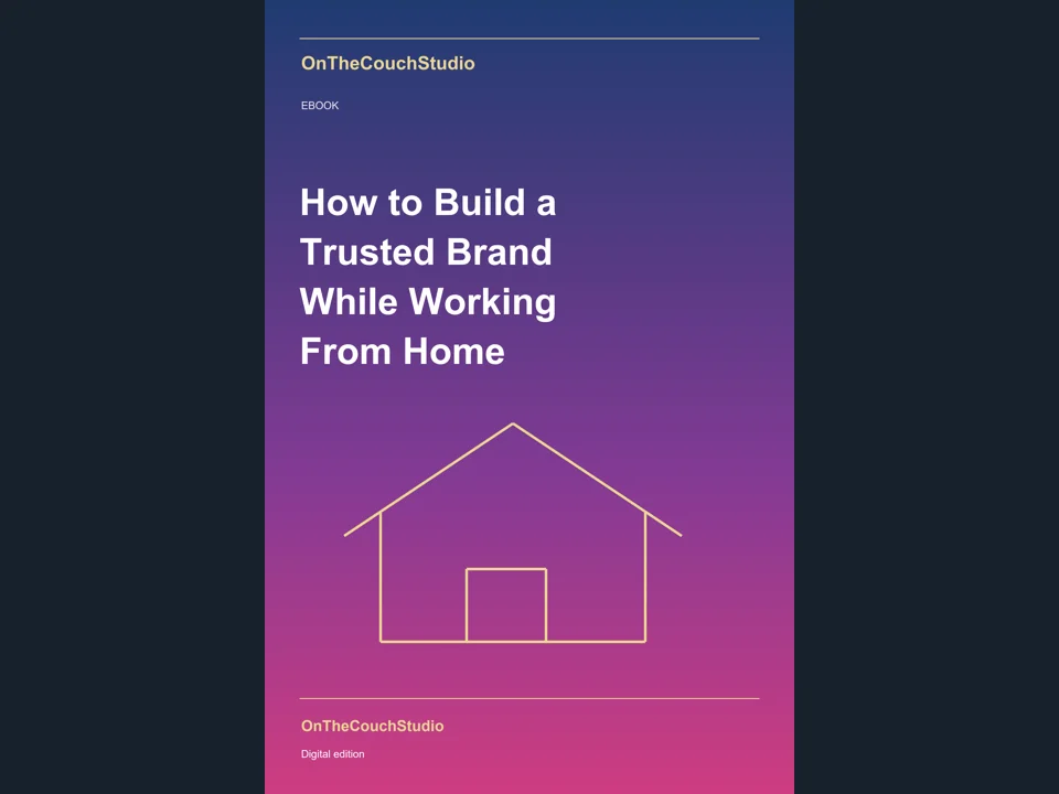 How to Build a Trusted Brand While Working From Home product preview